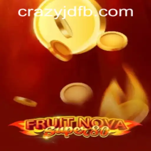 Unveiling the Excitement of FruitNovaSuper80 with CRAZYJD.COM